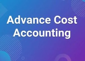 Advanced Cost Accounting